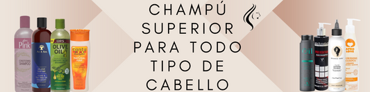 Champú superior para todo tipo de cabello